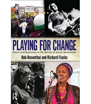 Playing for Change: Music and Musicians in the Service of Social Movements