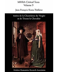 Istoire De La Chastelaine Du Vergier Et De Tristan Le Chevalier/ Istoire Of Chastelaine Of Vergier And De Tristan the Knight