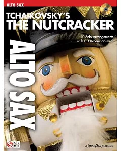 Tchaikovsky’s the Nutcracker: Alto Sax
