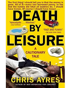 Death by Leisure: A Cautionary Tale