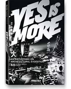 Yes Is More: An Archicomic on Architectural Evolution