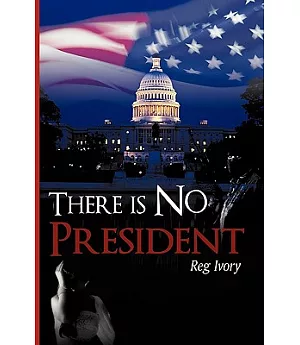 There Is No President