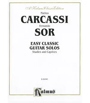 Easy Classic Guitar Solos: Studies and Caprices, A Kalmus Classic Edition