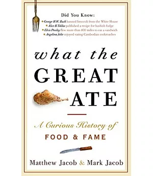 What the Great Ate: A Curious History of Food and Fame