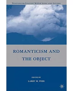 Romanticism and the Object