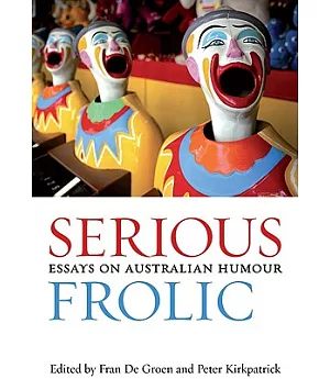 Serious Frolic: Essays on Australian Humour