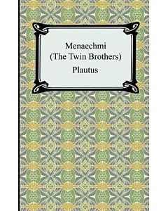 Menaechmi,: Or the Twin-brothers