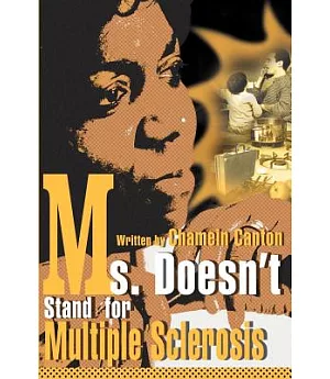Ms. Doesn’t Stand for Multiple Sclerosis