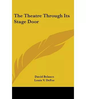 The Theatre Through Its Stage Door