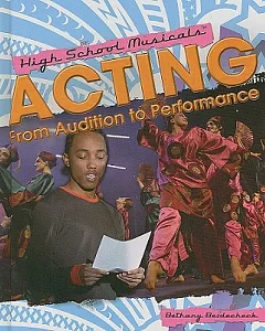Acting: From Audition to Performance