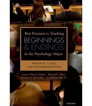 Best Practices for Teaching Beginnings and Endings in the Psychology Major: Research, Cases, and Recommendations