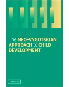 A Neo-Vygotskian Approach To Child Development