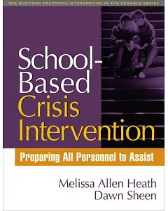 School-Based Crisis Intervention: Preparing All Personnel To Assist