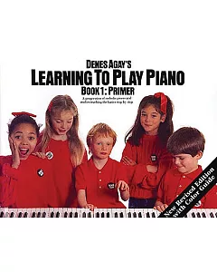 denes Agay’s Learning to Play Piano, Book 1: Primer