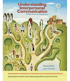 Understanding Interpersonal Communication: Making Choices in Changing Times