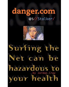 danger.com: @5// Stalker/