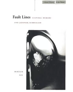 Fault Lines: Cultural Memory Japanese Surrealism