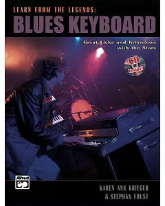 Learn From the Legends: Blues Keyboard, Great Licks and Interviews with the Stars