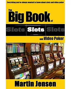 The Big Book of Slots and Video Poker