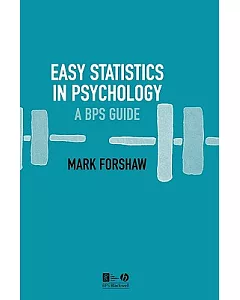 Easy Statistics in Psychology: A BPS Guide