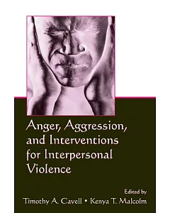 Anger, Aggression And Interventions for Interpersonal Violence