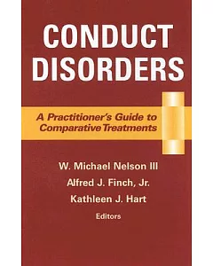 Conduct Disorders: A Practitioner’s Guide to Comparative Treatments