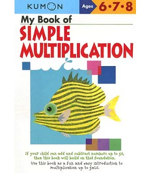 My Book of Simple Multiplication: Ages 6,7,8