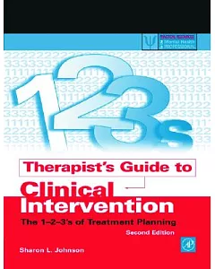 Therapist’s Guide to Clinical Intervention: The 1-2-3’s of Treatment Planning