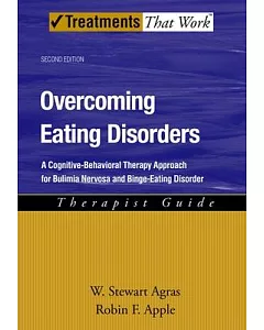 Overcoming Eating Disorders: A Cognitive-Behavioral Therapy Approach for Bulimia Nervosa and Binge Eating-Disorder: Therapist Gu