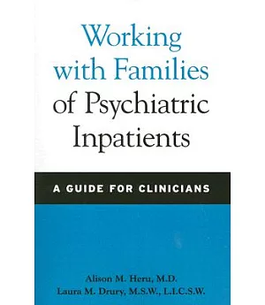 Working With Families of Psychiatric Inpatients: A Guide for Clinicians