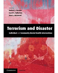 Terrorism and Disaster: Individual and Community Mental Health Interventions