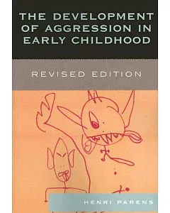 The Development of Aggression in Early Childhood