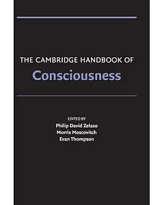 The Cambridge Handbook of Consciousness