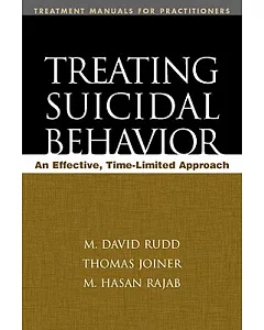 Treating Suicidal Behavior: An Effective, Time-limited Approach