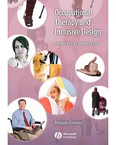 Occupational Therapy And Inclusive Design: Principles For Practice