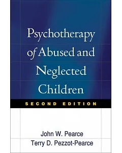 Psychotherapy of Abused And Neglected Children