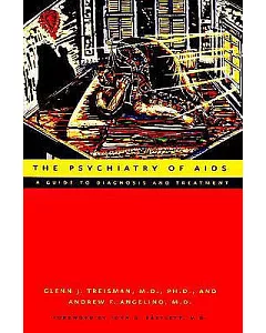 The Psychiatry of AIDS: A Guide to Diagnosis and Treatment