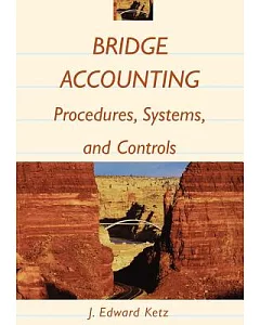 Bridge Accounting: Procedures, Systems, and Controls