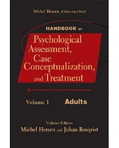 Handbook of Psychological Assessment, Case Conceptualization, and Treatment: Adults