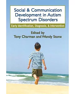 Social And Communication Development in Autism Spectrum Disorders: Early Identification, Diagnosis, And Intervention