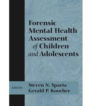 Forensic Mental Health Assessment of Children And Adolescents