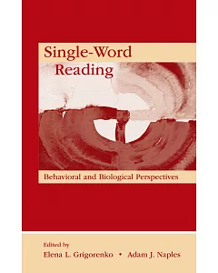 Single-Word Reading: Behavioral and Biological Perspectives