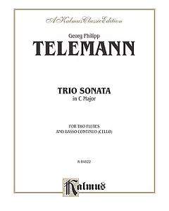 Trio Sonata in C Major: For Two Flutes and Basso Continuo (Cello), a Kalmus Classic Edition