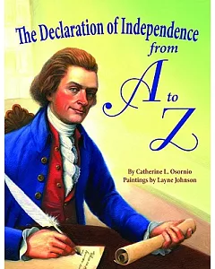 The Declaration of Independence from A to Z
