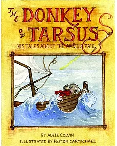 The Donkey of Tarsus: His Tales About the Apostle Paul