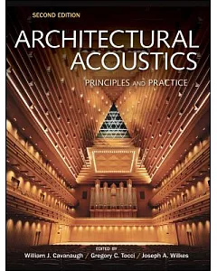 Architectural Acoustics: Principles and Practice