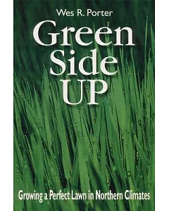 Green Side Up: Growing the Perfect Lawn in Northern Climates