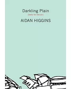 Darkling Plain: Texts for the Air