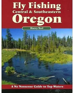 Fly Fishing Central & Southeastern Oregon