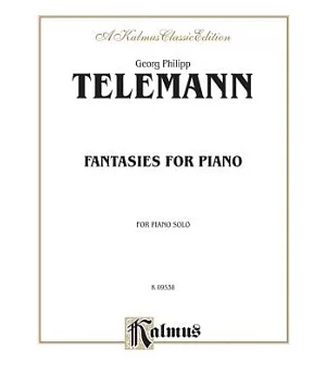 Fantasies for Piano: Kalmus Classic Edition